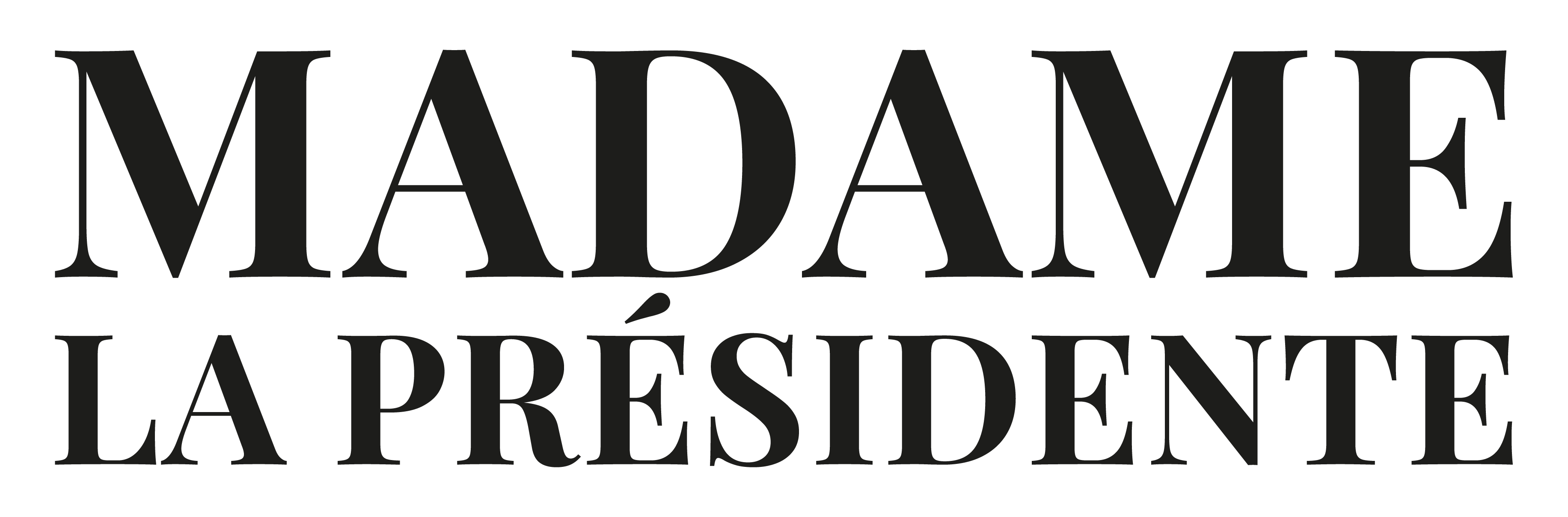 Madame La Présidente